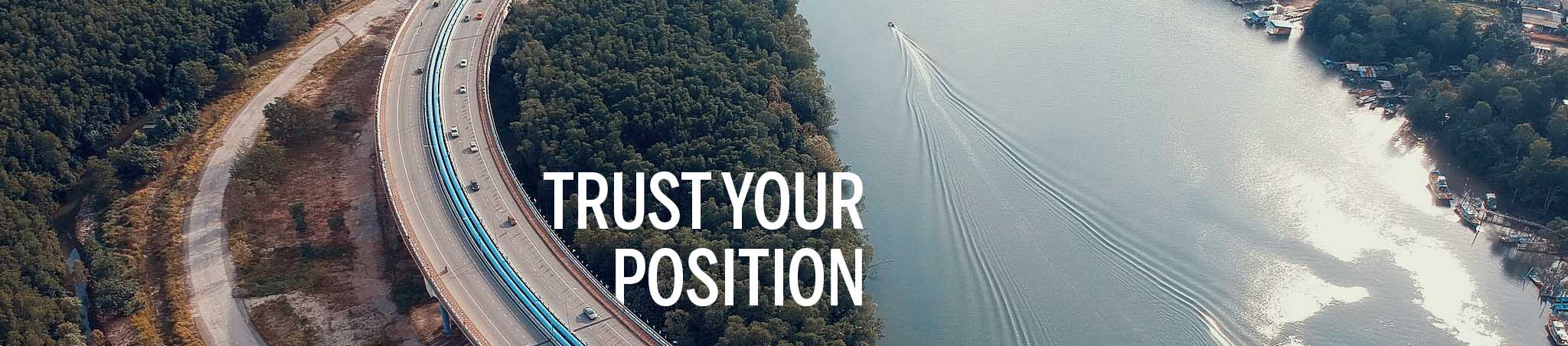 trust your position