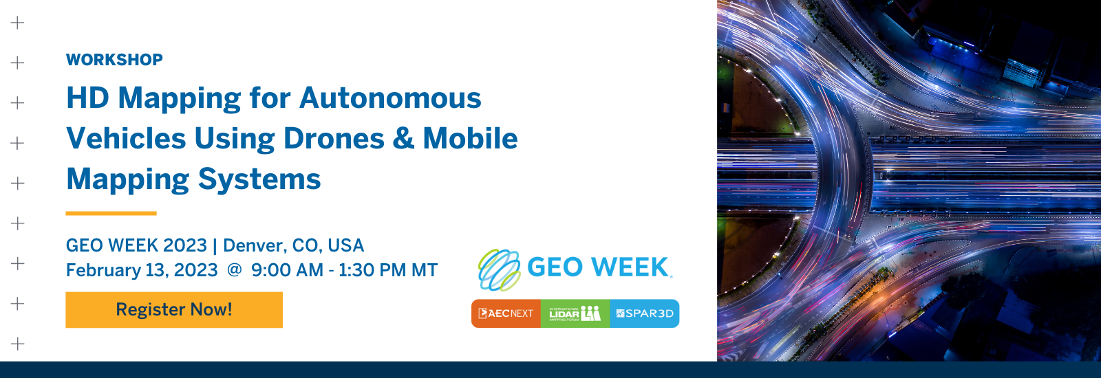 Join us for our workshop at Geo Week 2023 on HD Mapping for Autonomous Vehicles Using Drones & Mobile Mapping Systems!